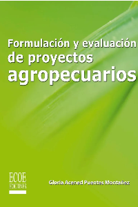 FORMULACION Y EVALUACION DE PROYECTOS AGROPECUARIOS, PUENTES, GLORIA; PRIETO, DANIEL