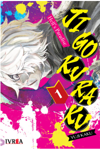 JIGOKURAKU 01. HELLS PARADISE. YUJI KAKU.
